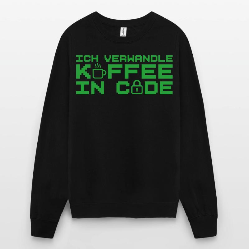 Informatik Verwandle Kaffee in Code Programmierer Unisex Pullover