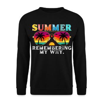 Lustiges Sommerferienzitat: Erinnerung an mein Warum - Unisex Pullover - Schwarz - Vorne - Alina (178cm) & Michal (187cm)