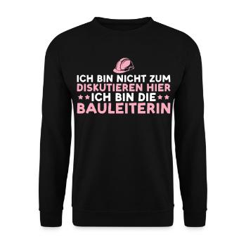 Bauleitung Nicht zum diskutieren hier Bauleiterin - Unisex Pullover - Schwarz - Vorne - Alina (178cm) & Michal (187cm)