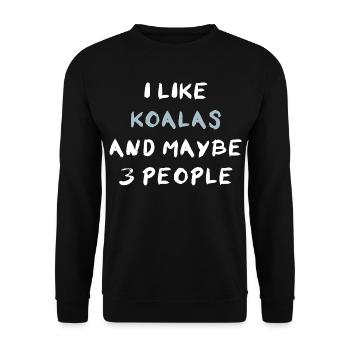 I Like Koalas And Maybe Three People - Unisex Sweatshirt - black - Front - Alina (178cm) & Michal (187cm)