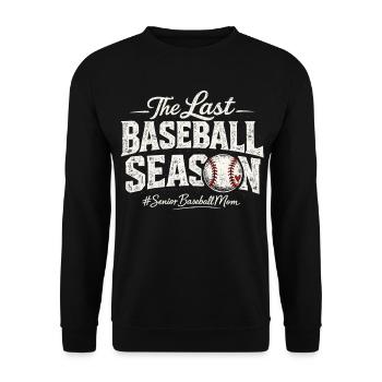 Senior Baseball Mom – The Last Baseball Season - Unisex Sweatshirt - black - Front - Alina (178cm) & Michal (187cm)