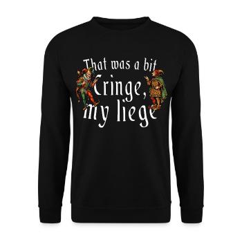 That Was A Bit My Liege Medieval - Unisex Sweatshirt - black - Front - Alina (178cm) & Michal (187cm)