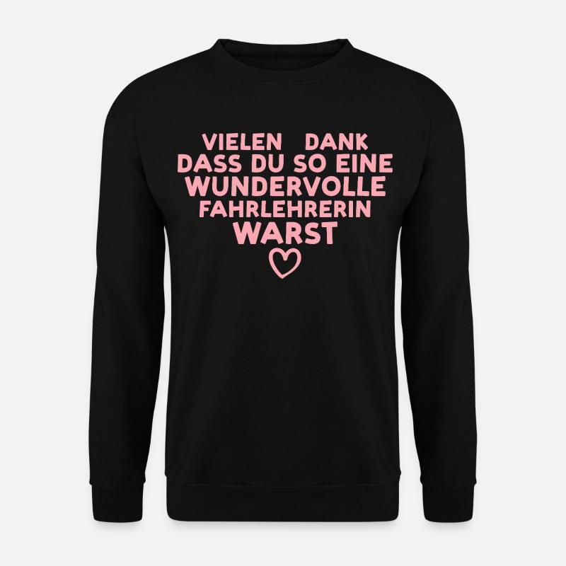 Beste Fahrlehrerin Danke – Geschenk Führerschein - Unisex Pullover - Schwarz
