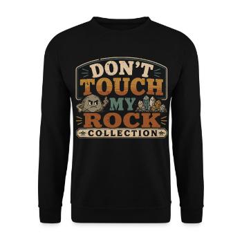 Geology Geologist Don't Touch My Rock Collection - Unisex Sweatshirt - black - Front - Alina (178cm) & Michal (187cm)