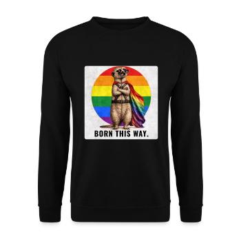 Born This Way LGBTQ Pride Meerkat Design - Unisex Pullover - Schwarz - Vorne - Alina (178cm) & Michal (187cm)
