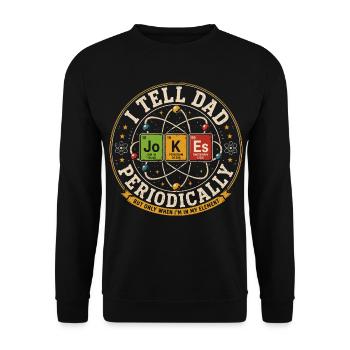 I Tell Dad Jokes Periodically | Humour Science - Unisex Sweatshirt - black - Front - Alina (178cm) & Michal (187cm)