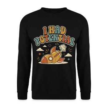 I Had Rocket Potential Retro Humor - Unisex Sweatshirt - black - Front - Alina (178cm) & Michal (187cm)