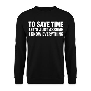 Suppose que je sais tout, c’est drôle en disant design - Sweat-shirt Unisexe - noir - Devant - Alina (178cm) & Michal (187cm)