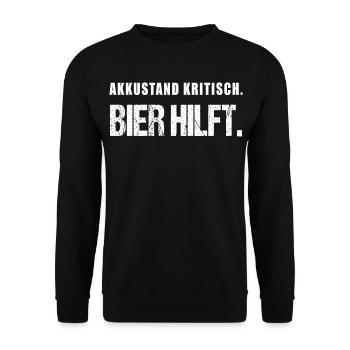 Akkustand kritisch Bier hilft Lustiger Spruch - Unisex Pullover - Schwarz - Vorne - Alina (178cm) & Michal (187cm)