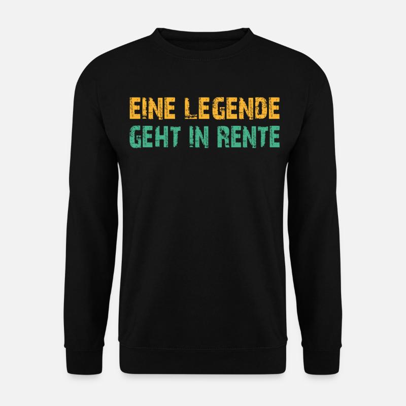 Ruhestand Legende - Unisex Pullover - Schwarz