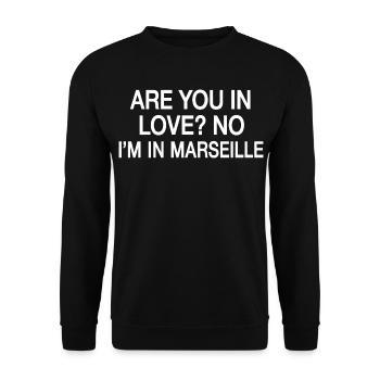 In Love No I'm In Marseille | Travel Humor France - Unisex Sweatshirt - black - Front - Alina (178cm) & Michal (187cm)