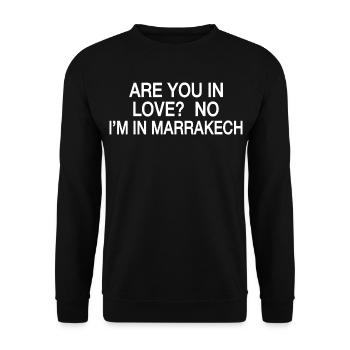 In Love No I'm In Marrakech | Humour Voyage - Sweat-shirt Unisexe - noir - Devant - Alina (178cm) & Michal (187cm)