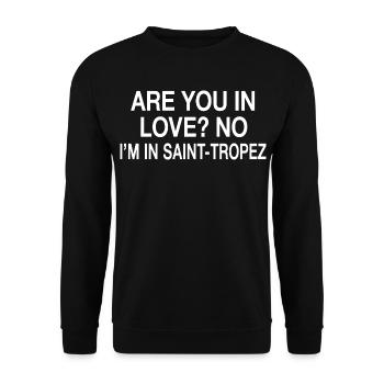 In Love Nein, ich bin in Saint-Tropez | Reisehumor - Unisex Pullover - Schwarz - Vorne - Alina (178cm) & Michal (187cm)