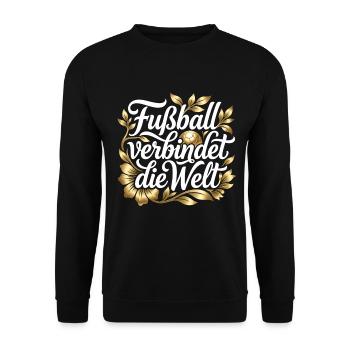 Fußball verbindet die Welt – Edles Gold Design - Unisex Pullover - Schwarz - Vorne - Alina (178cm) & Michal (187cm)