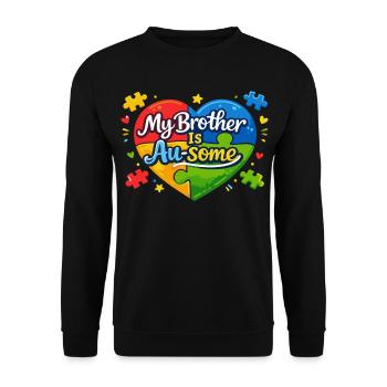 My Brother Is Au-Some Autism Heart Saying - Unisex Sweatshirt - black - Front - Alina (178cm) & Michal (187cm)