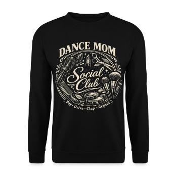 Dance Mom Social Club Retro Make-Up Saying - Unisex Sweatshirt - black - Front - Alina (178cm) & Michal (187cm)