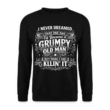 Grumpy Old Man Killin It Lustiger Retro Spruch - Sweat-shirt Unisexe - noir - Devant - Alina (178cm) & Michal (187cm)