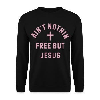 Nichts kostet frei, Jesus - Unisex Pullover - Schwarz - Vorne - Alina (178cm) & Michal (187cm)