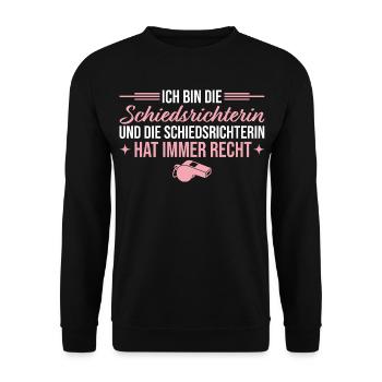 Schiedsrichterin hat immer recht Unparteiische - Unisex Pullover - Schwarz - Vorne - Alina (178cm) & Michal (187cm)