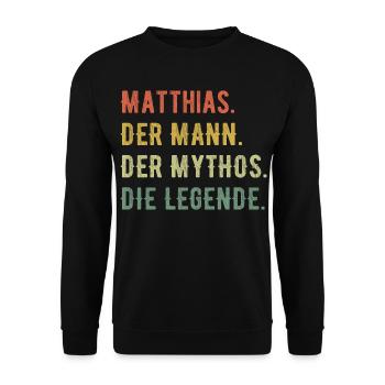 Matthias Vorname Der Mann Der Mythos Die Legende - Unisex Pullover - Schwarz - Vorne - Alina (178cm) & Michal (187cm)