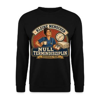 Kleine Menschen Null Termindisziplin - Unisex Pullover - Schwarz - Vorne - Alina (178cm) & Michal (187cm)