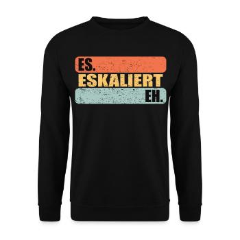 Es Eskaliert Eh - Unisex Pullover - Schwarz - Vorne - Alina (178cm) & Michal (187cm)