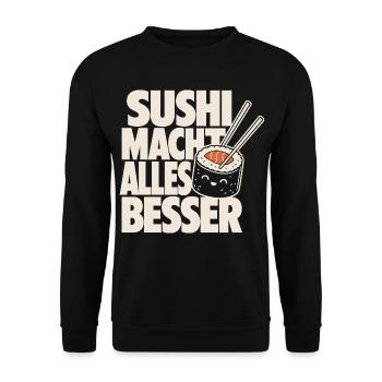 Sushi Macht Alles Besser Kawaii Design - Unisex Pullover - Schwarz - Vorne - Alina (178cm) & Michal (187cm)