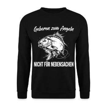 Geboren zum Angeln – Nicht für Nebensachen - Unisex Pullover - Schwarz - Vorne - Alina (178cm) & Michal (187cm)