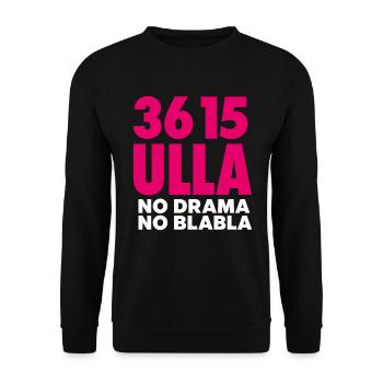 3615 ULLA No Drama No Blabla Humour Année 80 - Sweat-shirt Unisexe - noir - Devant - Alina (178cm) & Michal (187cm)