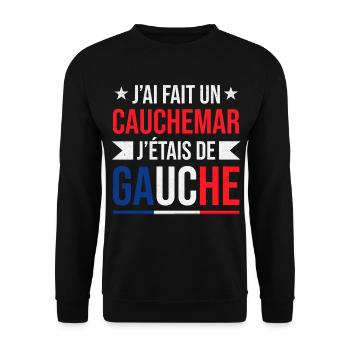 J’AI Fait Un Cauchemar J’étais De Gauche Humour Fr - Sweat-shirt Unisexe - noir - Devant - Alina (178cm) & Michal (187cm)