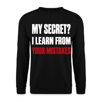 My Secret? I Learn From Your Mistakes Funny Quote - Sweat-shirt Unisexe - noir - Devant - Alina (178cm) & Michal (187cm)