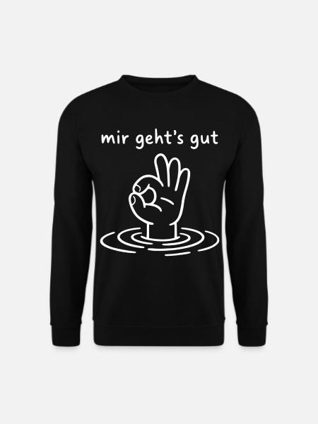 Mir geht's gut - Ok Zeichen Hand - Unisex Pullover - Schwarz