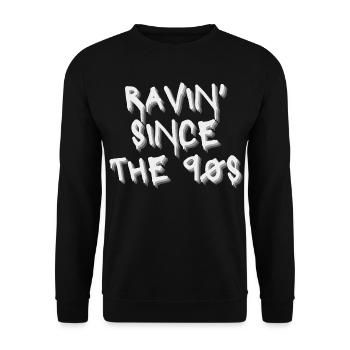 Raving Since the 90s - Idea for raving Techno, DnB - Unisex Sweatshirt - black - Front - Alina (178cm) & Michal (187cm)