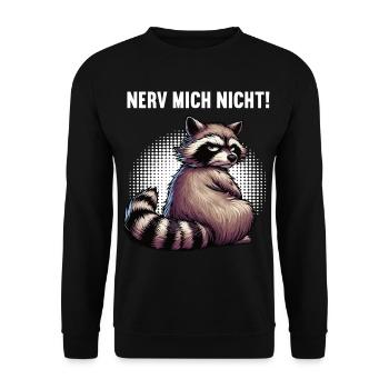 Nerv Mich Nicht Waschbär Waschbären Waldtier - Unisex Pullover - Schwarz - Vorne - Alina (178cm) & Michal (187cm)