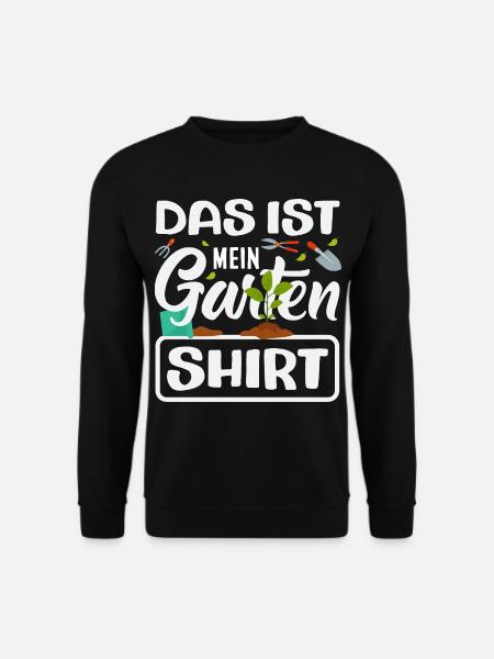 Das Ist Mein Garten - Unisex Pullover - Schwarz