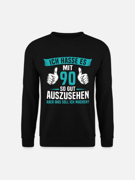 90 Jahre 90. Geburtstag Mann Frau 90 Jahre - Unisex Pullover - Schwarz
