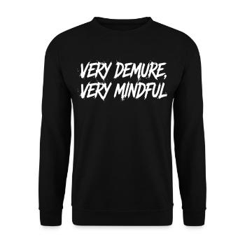 Very Demure Very Mindful – Statement - Unisex Sweatshirt - black - Front - Alina (178cm) & Michal (187cm)
