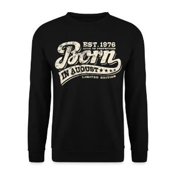 Born in August 1976 - Birthday - Gift - Unisex Sweatshirt - black - Front - Alina (178cm) & Michal (187cm)