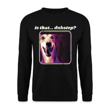Funny Dubstep Dog - Rave Dubstep Festival - Unisex Sweatshirt - black - Front - Alina (178cm) & Michal (187cm)