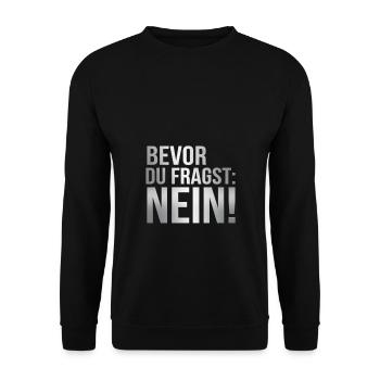 Bevor du fragst: Nein! - Unisex Pullover - Schwarz - Vorne - Alina (178cm) & Michal (187cm)