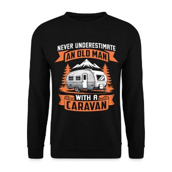never underestimate an old man with a caravan - Unisex Sweatshirt - black - Front - Alina (178cm) & Michal (187cm)