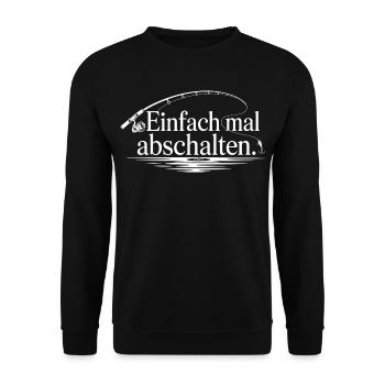 Einfach mal abschalten Angler Spruch Wasser - Unisex Pullover - Schwarz - Vorne - Alina (178cm) & Michal (187cm)