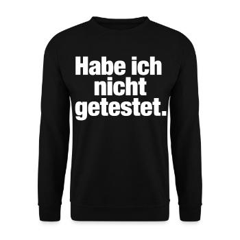 Habe ich nicht getestet Spruch für Programmierer - Unisex Pullover - Schwarz - Vorne - Alina (178cm) & Michal (187cm)