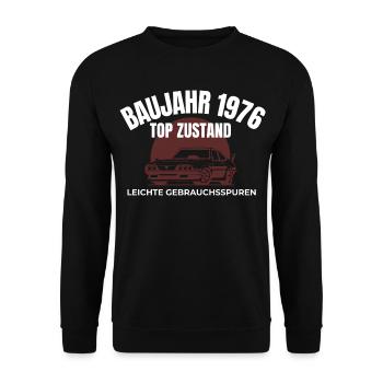 Baujahr 1976 Top Zustand. Geburtstag Geschenk - Unisex Pullover - Schwarz - Vorne - Alina (178cm) & Michal (187cm)