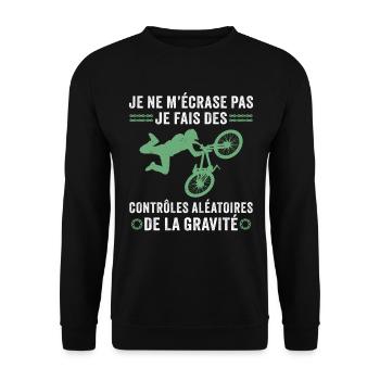 je fais des contrôles aléatoires de la gravité VTT - Sweat-shirt Unisexe - noir - Devant - Alina (178cm) & Michal (187cm)