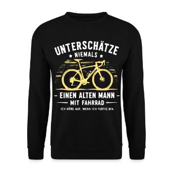 Unterschätze Niemals Alten Mann Fahrrad - Unisex Pullover - Schwarz - Vorne - Alina (178cm) & Michal (187cm)