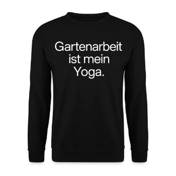 Gartenarbeit ist mein Yoga Spruch Humor Gärtner - Unisex Pullover - Schwarz - Vorne - Alina (178cm) & Michal (187cm)