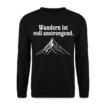 Wandern ist voll anstrengend Humor Bergsteigen - Unisex Pullover - Schwarz - Vorne - Alina (178cm) & Michal (187cm)