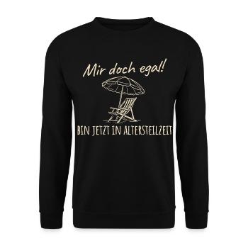 Frührente - Mir doch egal bin in Altersteilzeit - Unisex Pullover - Schwarz - Vorne - Alina (178cm) & Michal (187cm)