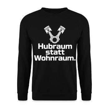 Hubraum statt Wohnraum Spruch T-Shirt Schrauber - Unisex Pullover - Schwarz - Vorne - Alina (178cm) & Michal (187cm)